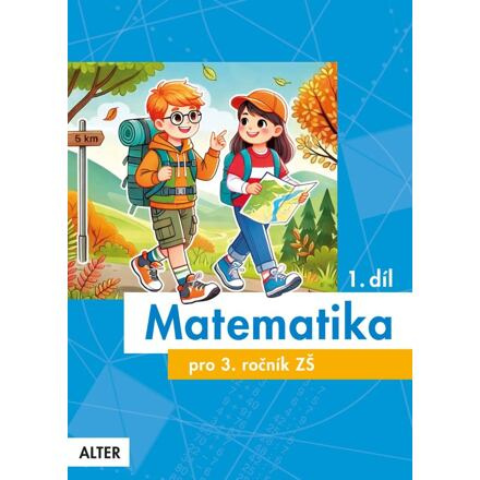 Matematika pro 3. ročník 1. díl