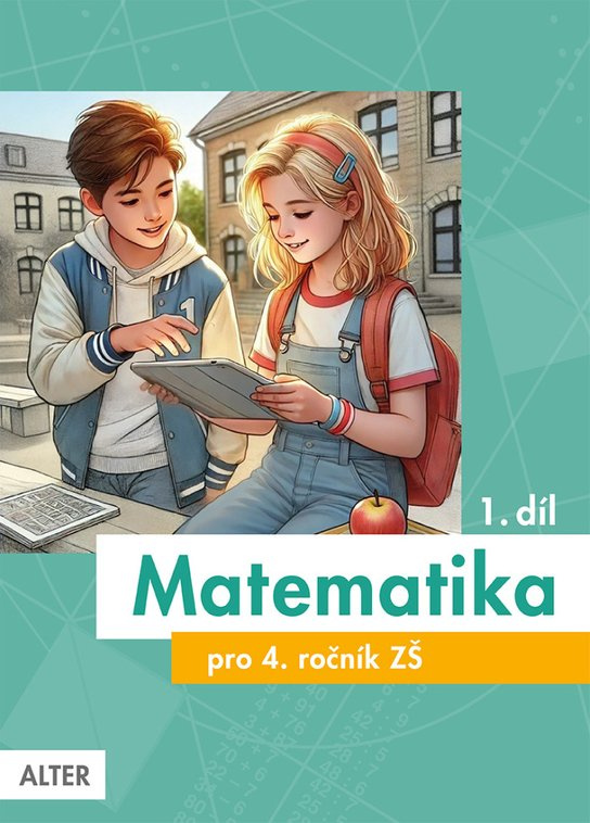 Matematika pro 4. ročník ZŠ 1. díl
