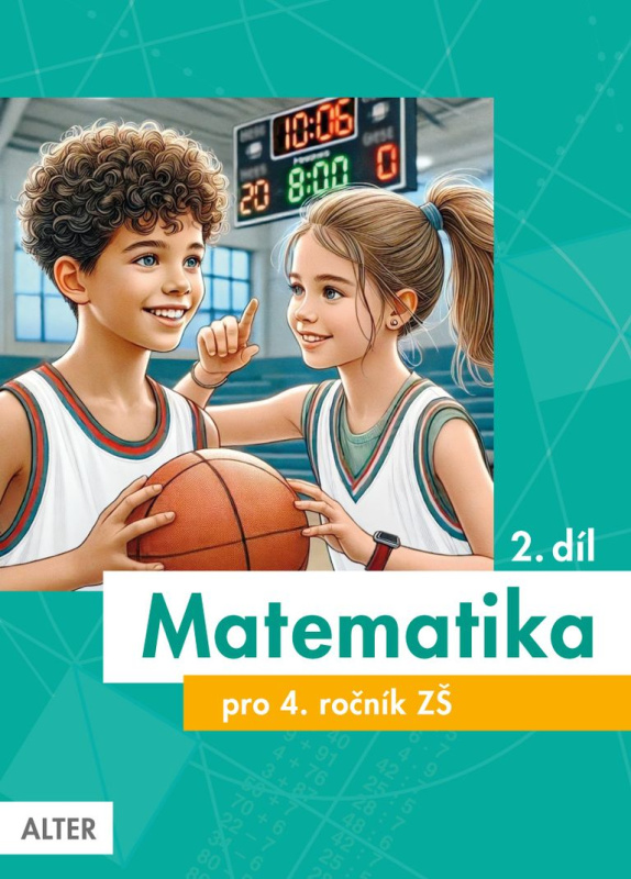 Matematika pro 4. ročník ZŠ 2. díl