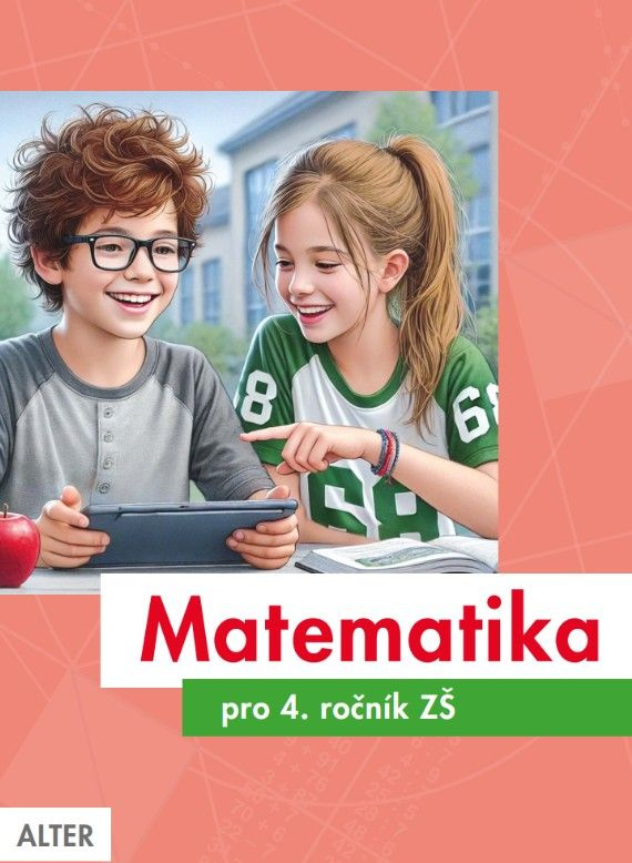 Matematika pro 4. ročník ZŠ (jednodílná) - Růžena Blažková, Milena Vaňurová, Květoslava Matoušková,Matematika pro 4. ročník ZŠ (jednodílná) - Růžena B