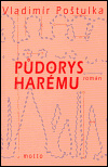 Půdorys harému - Vladimír Poštulka