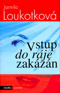 Vstup do ráje zakázán (poškozená) - Jarmila Loukotková