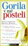 Gorila v mé posteli - Petra Vogelová, Werner Winkler - kniha z kategorie Psychologie