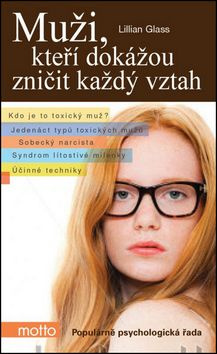 Muži, kteří dokážou zničit každý vztah