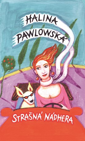 Strašná nádhera - Halina Pawlowská
