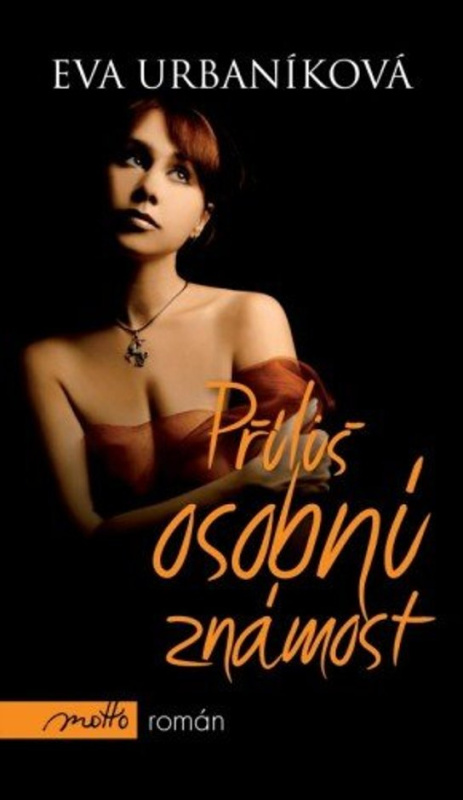 Příliš osobní známost -  Eva Urbaníková
