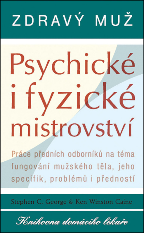Zdravý muž - Psychické i fyzické mistrovství - Stephen C. George