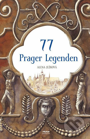 77 Prager Legenden - Alena Ježková