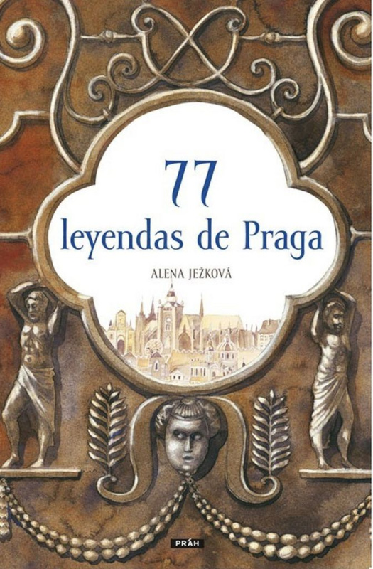 77 leyendas de Praga - Alena Ježková