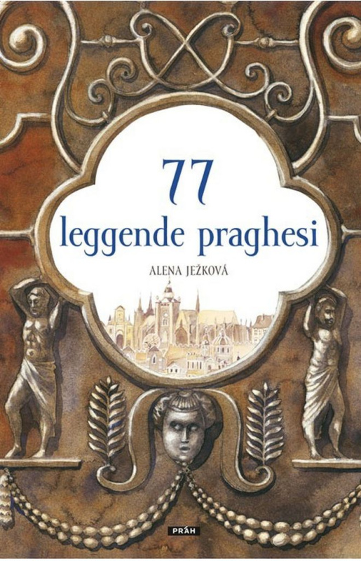 77 leggende praghesi - Alena Ježková