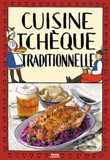 Cuisine tcheque traditionnelle - Viktor Faktor