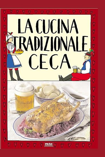 La cucina tradizionale ceca - Viktor Faktor