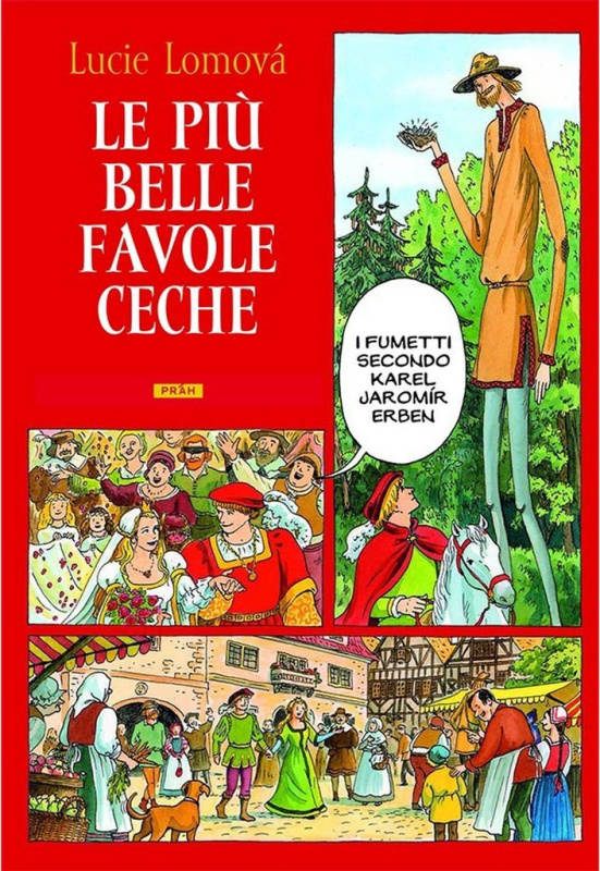 Le Piú belle favole Ceche (Zlaté české pohádky) - Lucie Lomová