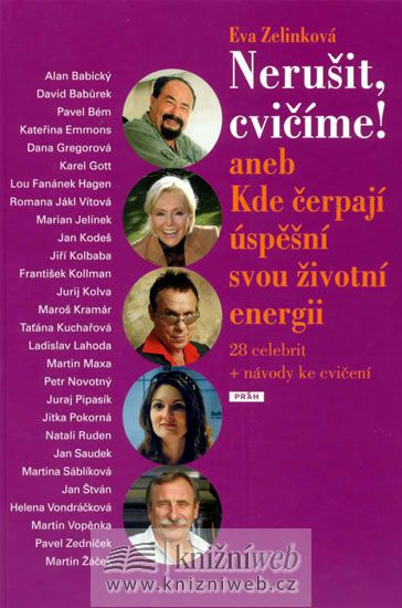 Nerušit, cvičíme! (aneb Kde čerpají úspěšní svou životní energii) - kniha z kategorie Individuální sporty