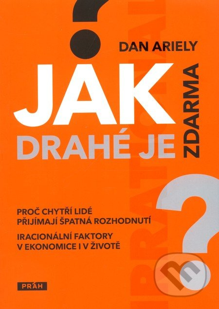 Jak drahé je zdarma? - Dan Ariely