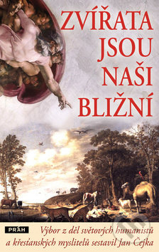 Zvířata jsou naši bližní - Jan Čejka