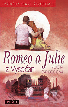 Romeo a Julie z Vysočan - Vlasta Svobodová