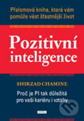 Pozitivní inteligence - Shirzad Chamine