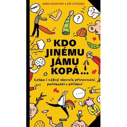 Kdo jinému jámu kopá - Anna Novotná