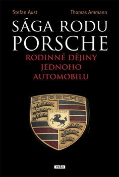 Sága rodu Porsche - Stefan Aust, Thomas Ammann
