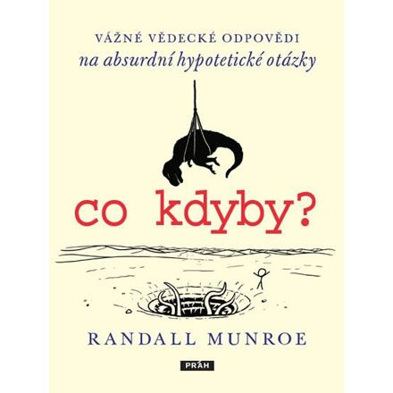 Co kdyby? - Randall Munroe