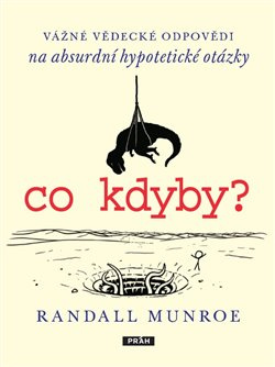 Co kdyby? - Randall Munroe