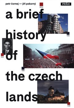 A Brief History of the Czech Lands - Petr Čornej, Jiří Pokorný