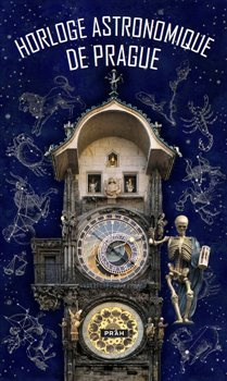 Pražský orloj / Horloge Astronomique De Prague - Anna Novotná