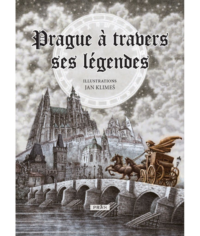 Prague a travers ses legendes - Anna Novotná