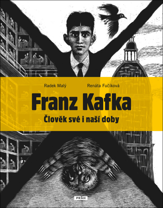 Franz Kafka - Člověk své a naší doby - Radek Malý, Renáta Fučíková