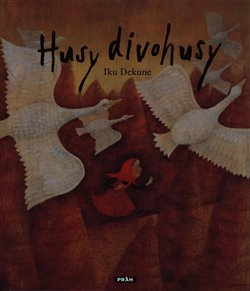 Husy divohusy - Iku Dekune