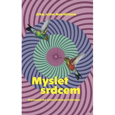 Myslet srdcem - Jitka Juliet Navrátilová