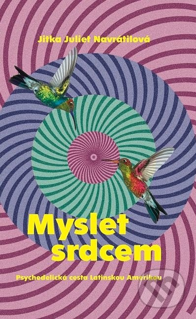 Myslet srdcem - Jitka Juliet Navrátilová