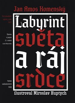 Labyrint světa a ráj srdce - Jan Amos Komenský