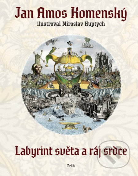 Labyrint světa a ráj srdce - Jan Amos Komenský