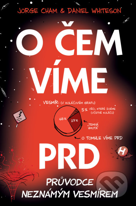 O čem víme prd - Jorge Cham, Daniel Whiteson