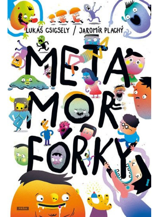 Metamorfórky - Lukáš Csicsely
