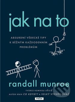 Jak na to - Randall Munroe