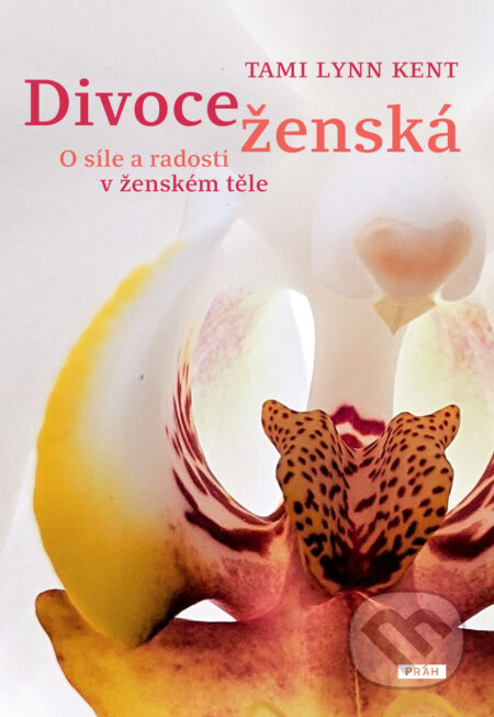 Divoce ženská - Tami Lynn Kent