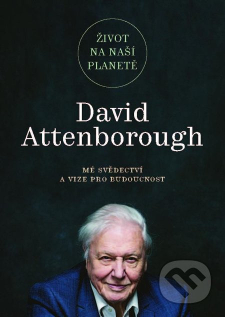 Život na naší planetě - David Attenborough