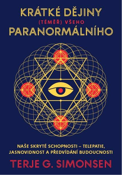 Krátké dějiny (téměř) všeho paranormálního - Terje G. Simonsen