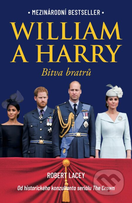 William a Harry: Bitva bratrů - Robert Lacey