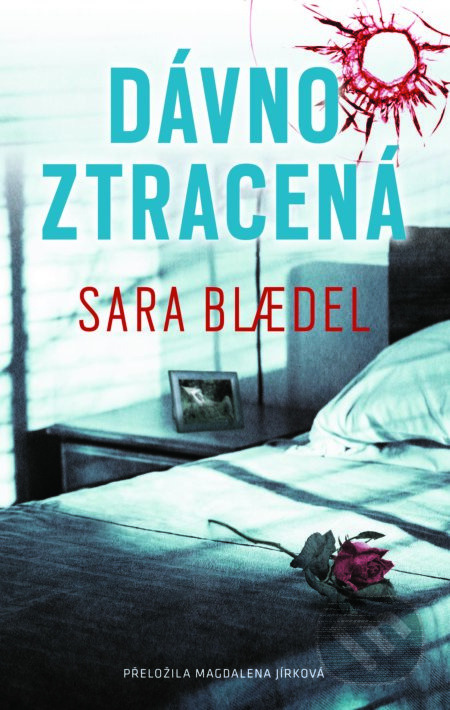 Dávno ztracená - Sara Bl&amp;#230;del