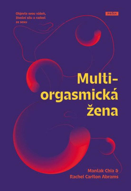 Multiorgasmická žena - Mantak Chia, Rachel Carlton Abrams