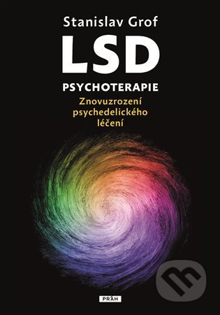 LSD psychoterapie - Stanislav Grof