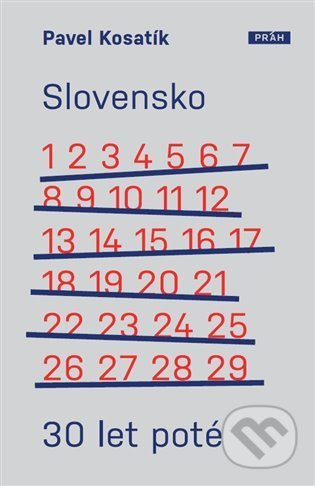 Slovensko 30 let poté - Pavel Kosatík