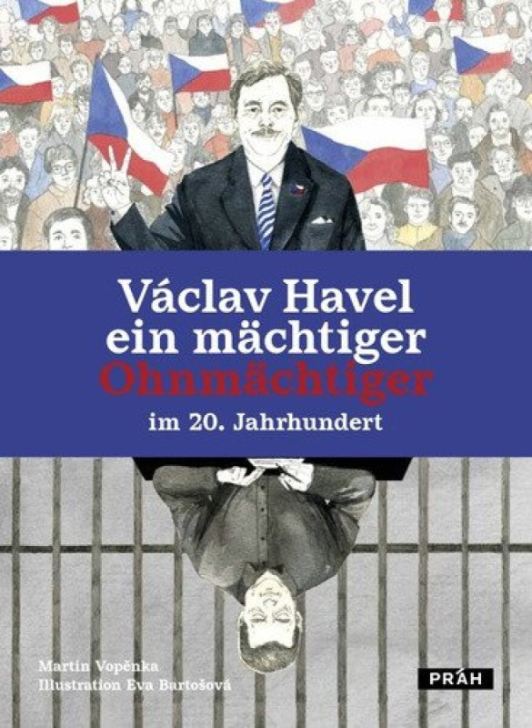 Václav Havel - ein mächtiger Ohnmächtiger im 20. Jahrhundert - Martin Vopěnka
