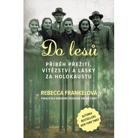 Do lesů - Rebecca Frankelová