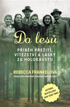Do lesů - Rebecca Frankelová