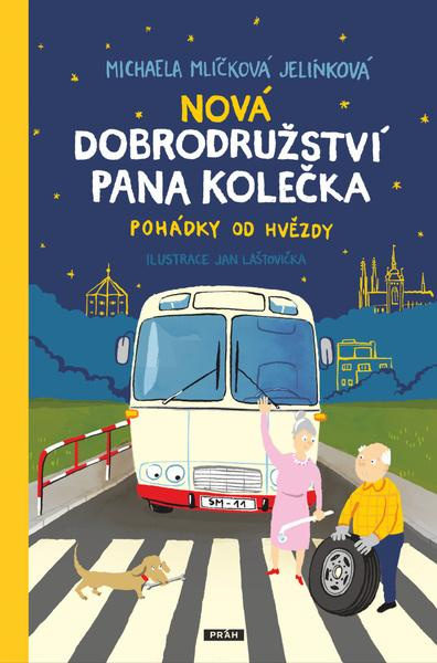 Nová dobrodružství pana Kolečka - Michaela Mlíčková Jelínková